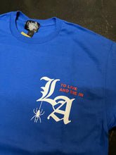 Load image into Gallery viewer, &quot;To Live and Die In LA&quot; Tee in Blue