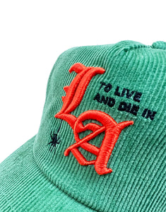 "To Live and Die in LA"Corduroy Snap Back Cap in Green